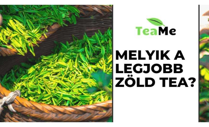 Melyik a legjobb zöld tea?