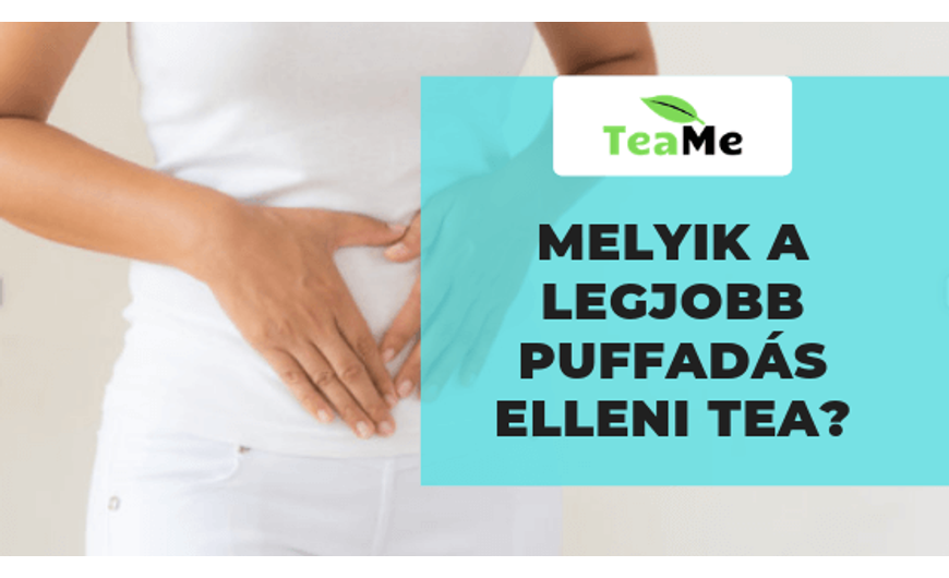 Melyik a legjobb puffadás elleni tea?
